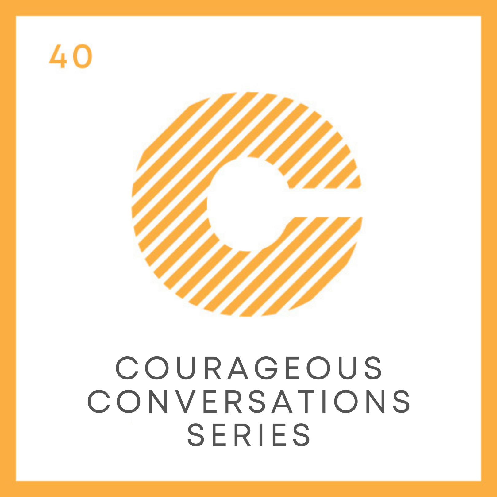 Courageous Conversations